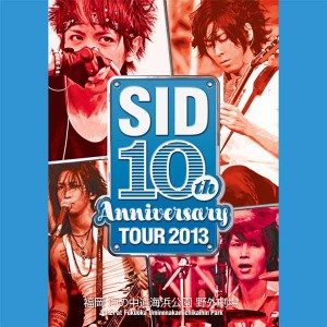 5.SID 10th Anniversary TOUR 2013〜福岡 海の中道海浜公園 野外劇場〜