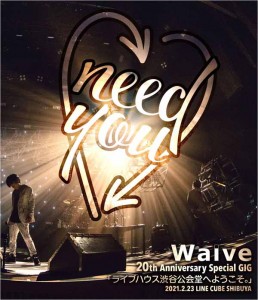 Waive2021_20thGIG+waku